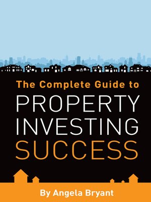 cover image of The Complete Guide to Property Investing Success